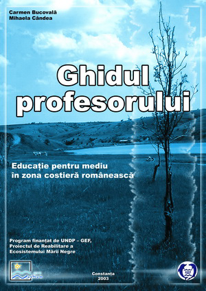 Cover of Educatie pentru mediu in zona costiera romaneasca “Ghidul profesorului”